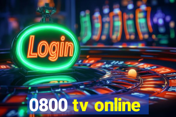 0800 tv online